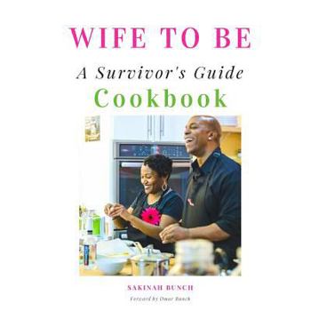 Paperback Wife to Be: A Survivor's Guide Cookbook Book