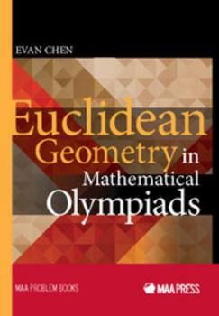Euclidean Geometry in Mathematical Olympiads - Book  of the Problem Books