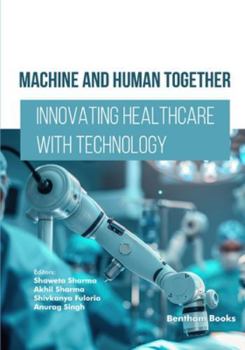 Paperback Machine and Human Together: Innovating Healthcare with Technology Book