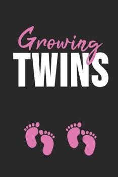 Paperback Growing Twins: 6 x 9 Dot Grid Dotted Notebook for Babys, Twin Birth Fathers & Moms Book