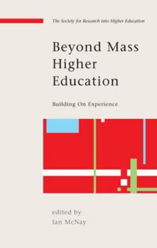Paperback Beyond Mass Higher Education: Building on Experience Book