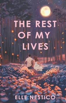 The Rest of My Lives: A Metaphysical Love Story