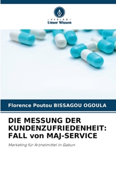 Paperback Die Messung Der Kundenzufriedenheit: FALL von MAJ-SERVICE [German] Book