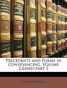 Paperback Precedents and Forms in Conveyancing, Volume 2, part 2 Book