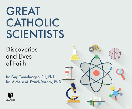 Audio CD Great Catholic Scientists: Discoveries and Lives of Faith Book