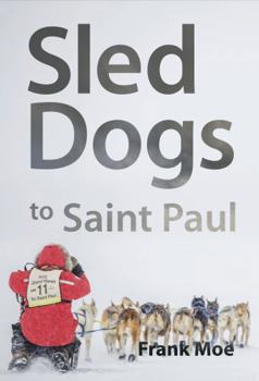 Sled Dogs to Saint Paul
