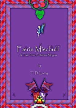 Paperback Færie Mischuff - A Tale from Château Moyen Book