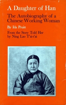 Paperback A Daughter of Han: The Autobiography of a Chinese Working Woman Book