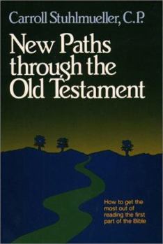 Paperback New Paths Through the Old Testament Book