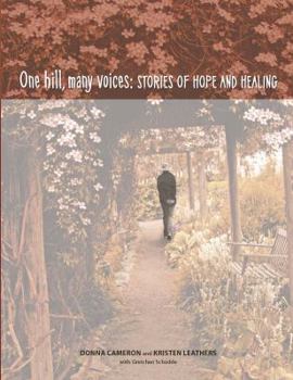 Paperback One Hill, Many Voices: Stories of Hope & Healing Book