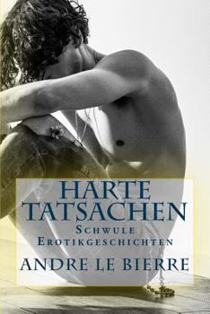 Paperback Harte Tatsachen: Schwule Erotikgeschichten [German] Book