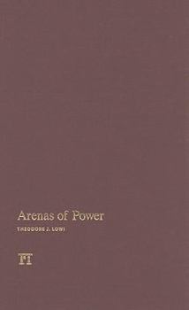 Hardcover Arenas of Power: Reflections on Politics and Policy Book