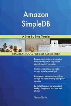 Amazon Simpledb: A Step-By-Step Tutorial