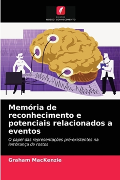 Paperback Memória de reconhecimento e potenciais relacionados a eventos [Portuguese] Book