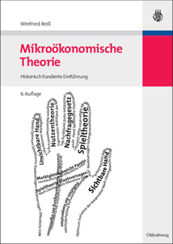 Paperback Mikroökonomische Theorie: Historisch Fundierte Einführung [German] Book