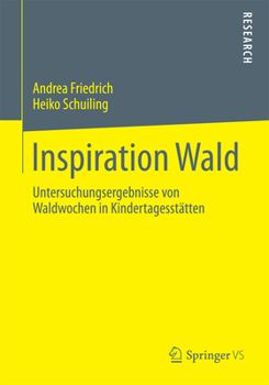 Paperback Inspiration Wald: Untersuchungsergebnisse Von Waldwochen in Kindertagesstätten [German] Book