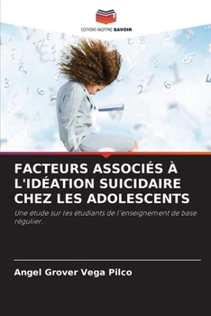 Paperback Facteurs Associés À l'Idéation Suicidaire Chez Les Adolescents [French] Book