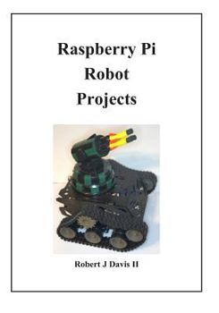 Paperback Raspberry Pi Robot Projects Book