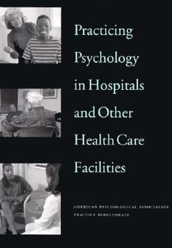 Paperback Practicing Psychology in Hospitals & Other Health Care Facilities Book