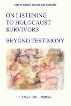 Paperback On Listening to Holocaust Survivors: Beyond Testimony Book