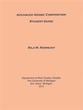 Paperback Advanced Arabic Composition: Student Guide Book