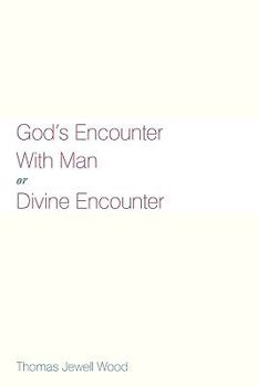 Paperback God's Encounter with Man or Divine Encounter Book