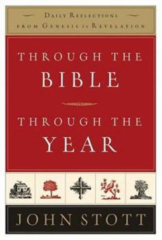 Hardcover Through the Bible, Through the Year: Daily Reflections from Genesis to Revelation Book