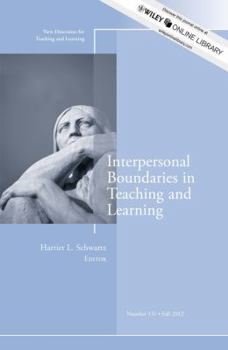 Paperback Interpersonal Boundaries in Teaching and Learning: New Directions for Teaching and Learning, Number 131 Book