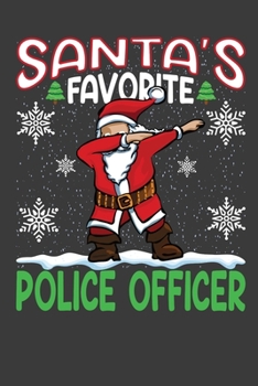 Santa's Favorite Police Officer: Funny Christmas Present For Police Officer.  Police Officer Gift Journal for Writing, College Ruled Size 6" x 9", 100 ... hat, Christmas pine, white snow, lights.