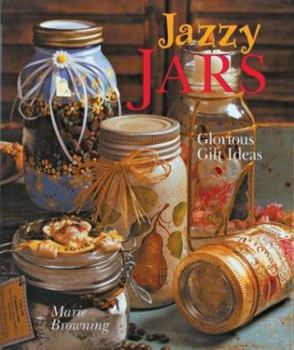 Paperback Jazzy Jars: Glorious Gift Ideas Book