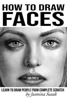Paperback How to Draw Faces: Learn to Draw People from Complete Scratch Book