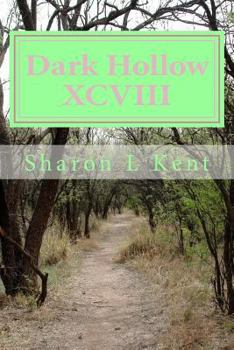 Paperback Dark Hollow XCVIII Book