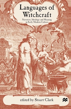 Paperback Languages of Witchcraft: Narrative, Ideology and Meaning in Early Modern Culture Book