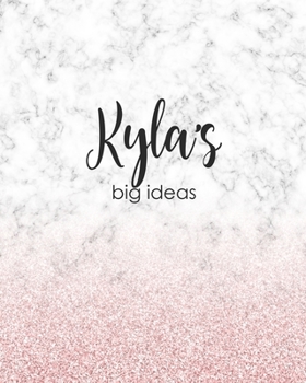 Paperback Kyla's Big Ideas: Personalized Notebook - 8x10 Lined Women's Journal Book