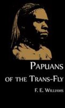 Hardcover Papuans of the Trans-Fly Book