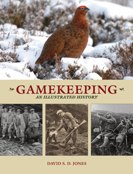 Paperback Gamekeeping: An Illustrated History Book