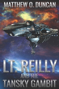 Lt. Reilly and the Tansky Gambit - Book #4 of the Lt. Reilly