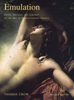 Paperback Emulation: David, Drouais, and Girodet in the Art of Revolutionary France Book