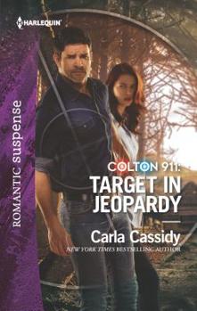 Target in Jeopardy - Book #3 of the Colton 911