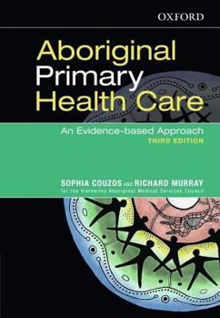 Paperback Aboriginal Primary Health Care: An Evidence-Based Approach Book