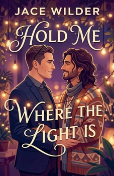 Paperback Hold Me Where the Light Is Book