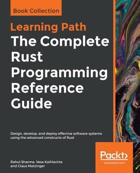 Paperback The Complete Rust Programming Reference Guide Book