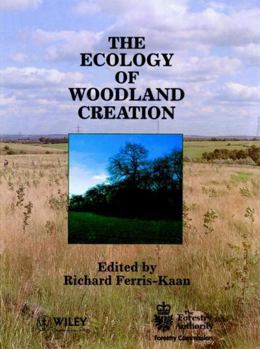 Hardcover The Ecology of Woodland Creation Book
