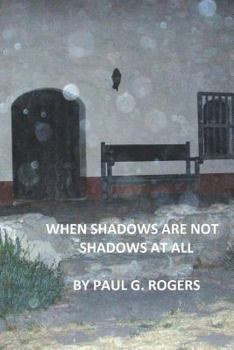 Paperback When Shadows are not Shadows at all Book