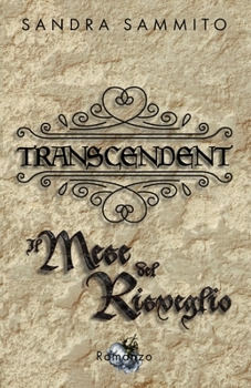 Paperback Transcendent - Il Mese del Risveglio: (Vol.3 Seconda Edizione) [Italian] Book