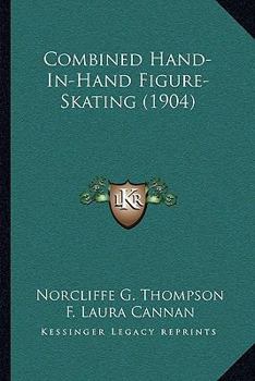 Paperback Combined Hand-In-Hand Figure-Skating (1904) Book