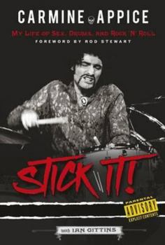 Paperback Carmine Appice: Stick It!: My Life of Sex, Drums and Rock 'n' Roll Book