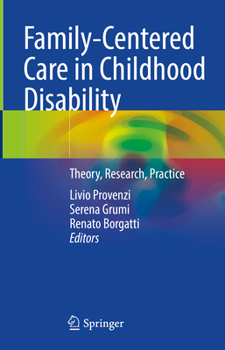 Hardcover Family-Centered Care in Childhood Disability: Theory, Research, Practice Book