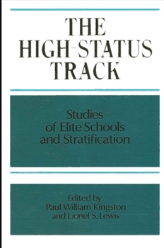 Paperback The High Status Track: Studies of Elite Schools and Stratification Book