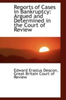 Paperback Reports of Cases in Bankruptcy: Argued and Determined in the Court of Review Book